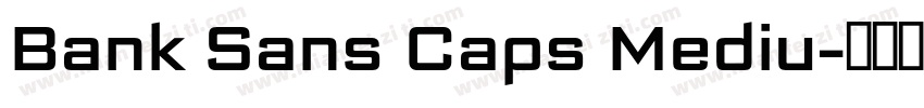 Bank Sans Caps Mediu字体转换